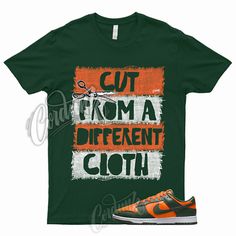 Premium Quality CUT T Shirt for Dunk Low Miami Orange Team Green High Rain FAMU Hurricane Forest, Mens Shirts Dunk Outfit, Jordan 1 Low Green, Air Jordan Retro 9, Team Green, Black Fathers, Cut T Shirt, Sneaker Match Tees, Cargo Khaki, Retro T Shirt