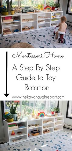 a step - by - step guide to toy rottation for the montessor home