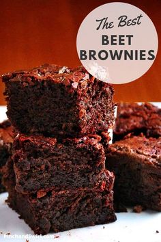 brownies stacked on top of each other with the words, the best beet brownies