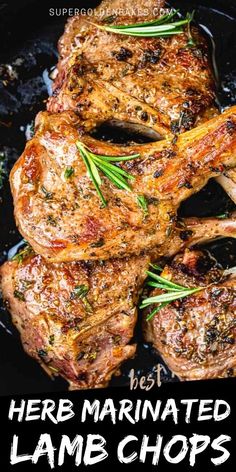 grilled lamb chops with herbs on top and text overlay that reads here marinated lamb chops