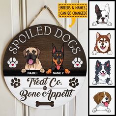 a wooden sign that says spoiled dogs with four different pictures of dogs and their names