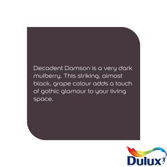 an image of a quote on the side of a white background that says, decedent danson is a very dork mulberry, this striking almost almost black