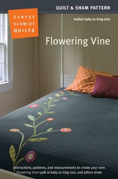 Flowering Vine Quilt Pattern by Denyse Schmidt Quilts Pink Chalk, Straight Line Quilting, Quilt Care, King Size Quilt, King Pillows, Quilted Sham, Book Quilt, Flowering Vines, Quilting Tutorials