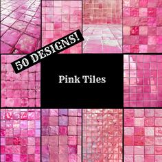 pink tiles with the words 50 designs