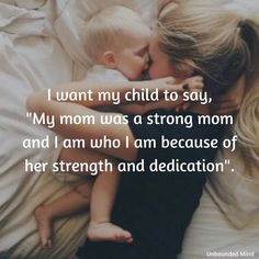 a mother and her child laying in bed with the words i want my child to say,