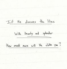 a handwritten note that says if he crosses the lines with beauty and splendor