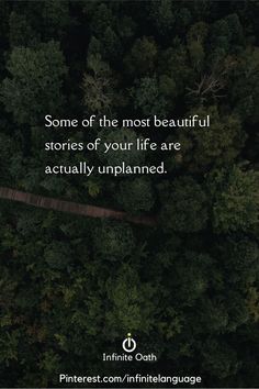 trees with the quote some of the most beautiful stories of your life are actually unplanned