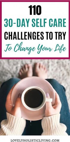 Self Care Challenges, Ideas For Self Care, 30 Day Challenges, Wellness Challenge, Challenge Ideas, Losing 40 Pounds, Cold Sores Remedies, Natural Sleep Remedies, Natural Cold Remedies