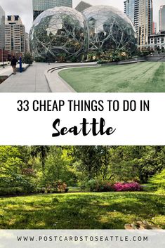 the seattle skyline with text overlay that reads 33 cheap things to do in seattle