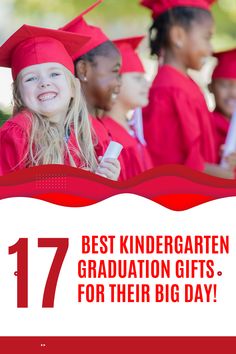 a group of children in graduation caps and gowns with the text 17 best kindergarten graduation gifts for their big day