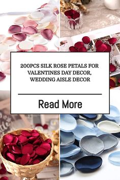 several different pictures with hearts in them and the text reads 200ps silk rose petals for valentine's day decor, wedding aisle decor