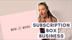 a woman holding a pink box with the words subscription box business on it