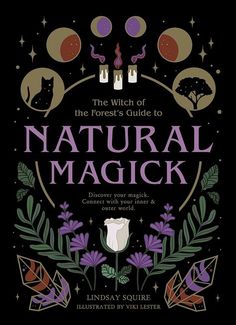 From foraging and using herbs in spells, to using sun or moonlight in cleansing rituals to understanding the changing of the seasons and their impact on your powers, this book is an invaluable guide to anyone interested in exploring natural magick. This magick has the power to transform your relationship with yourself, the people around you, and the natural world. Featuring introductions to everything you need to know to get started in your Craft, this is the ultimate guide that you will want to Lindsay Squire, Witches Wheel, Candle Magick, Beginner Books, Lilo Et Stitch, Witch Books, The Witch, The Witcher, Book Print