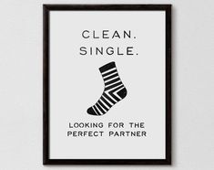 a black and white poster with the words clean, single looking for the perfect partner