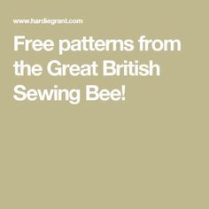 the text free patterns from the great british sewing bee