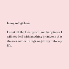 In My Soft Girl Era, Soft Girl Era, Self Healing Quotes, Note To Self Quotes, Girly Quotes