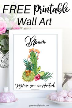 the free printable wall art is displayed next to some pink flowers and other items