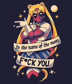 an image of a cartoon character with a ribbon around her neck that says, in the name of the moon f k you