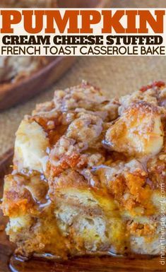 pumpkin cream cheese stuffed french toast casserole bake on a plate with text overlay