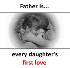 a father is hugging his daughter's first love with the caption that reads, every daughter's first love