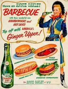 Retro Barbecue, Soda Ads, Annie Oakley, Dry Ginger, Food Ads, Retro Recipes