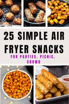 25 simple air fryer snacks for parties, picnics and crowds