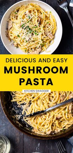 delicious and easy mushroom pasta in a skillet with the title overlay reads delicious and easy mushroom pasta