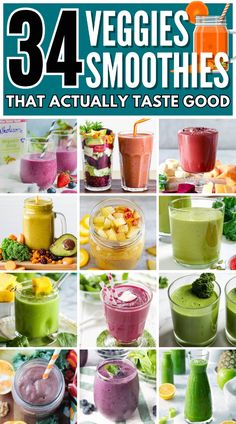 the cover of 34 veggies and smoothies that actually taste good is shown