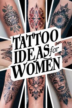 tattoos for women with the words tattoo ideas for women