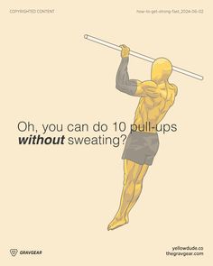 a man holding a pole with the words oh, you can do 10 pull - ups without