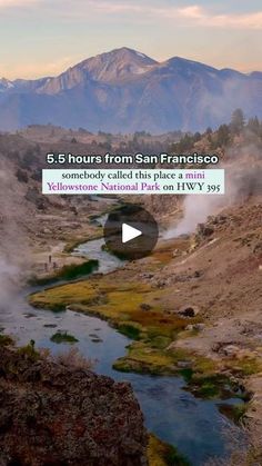 a river flowing through a valley surrounded by mountains and clouds in the distance with text that reads 5 5 hours from san francisco