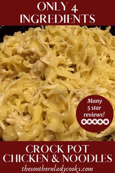 an advertisement for crock pot chicken noodle casserole with the words, only 4 ingredients