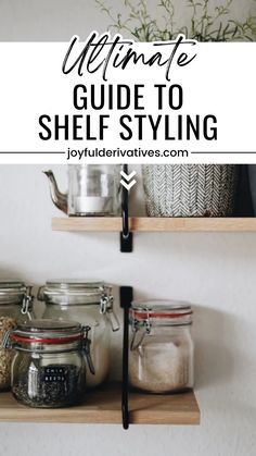 the ultimate guide to shelf styling