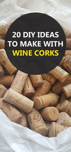 wine corks with the words 20 diy ideas to make with wine corks