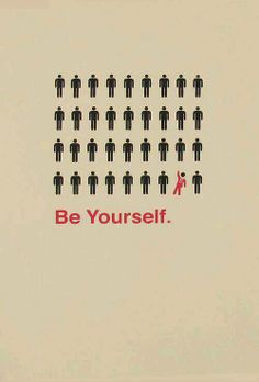 a poster with the words be yourself on it