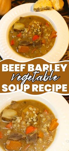 beef barley vegetable soup recipe on a white plate