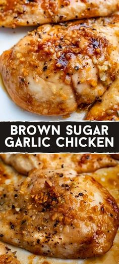 two different views of chicken on a plate with the words brown sugar and garlic chicken