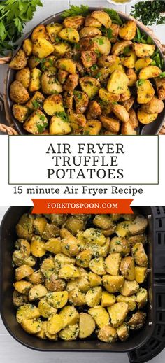 air fryer potatoes with text overlay that says air fryer truffle potatoes 15 minute air fryer recipe