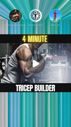 an advertisement for the 4 minute tricep builder