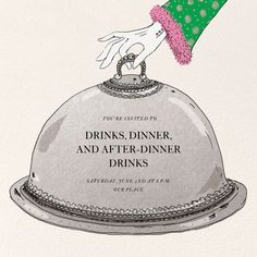 a drawing of a hand on top of a clochet that says drinks, dinner and after dinner drinks