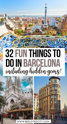 barcelona, spain with the words 32 fun things to do in barcelona including hidden gems