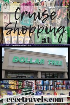 a dollar tree store with the words cruise shopping at it