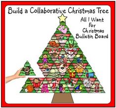 a christmas tree made out of children's handprints with the words build a collabrative christmas tree all i want for christmas bulletin board