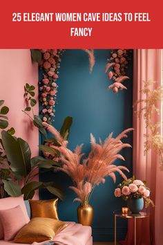 a living room with pink and blue walls, gold accents and flowers on the wall