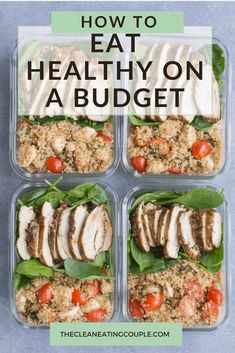 four plastic containers filled with food and the words how to eat healthy on a budget