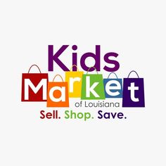 kids market logo with shopping bags and the words,'kids market of louisiana sell shop save '