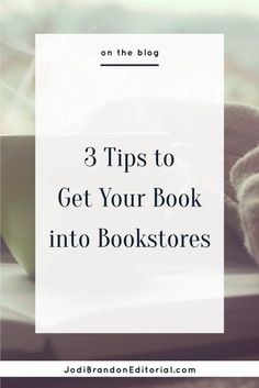 a teddy bear sitting on top of a book with the title 3 tips to get your book into bookstores