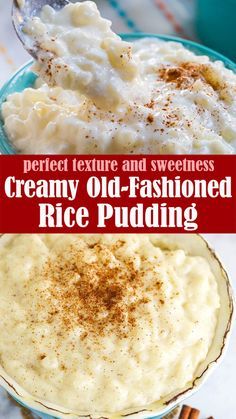 creamy old - fashioned rice pudding in a bowl with cinnamon on the side and text overlay that reads, perfect texture and sweetness