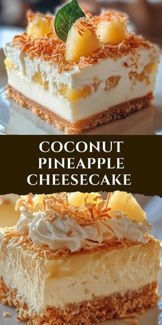 two different types of cheesecakes on a plate with the words coconut pineapple cheesecake