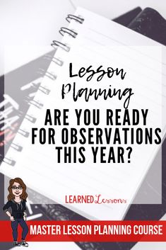 a notebook with the title lesson planning are you ready for observation this year?